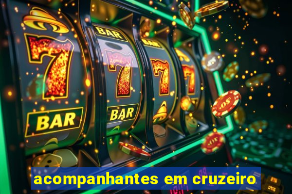 acompanhantes em cruzeiro